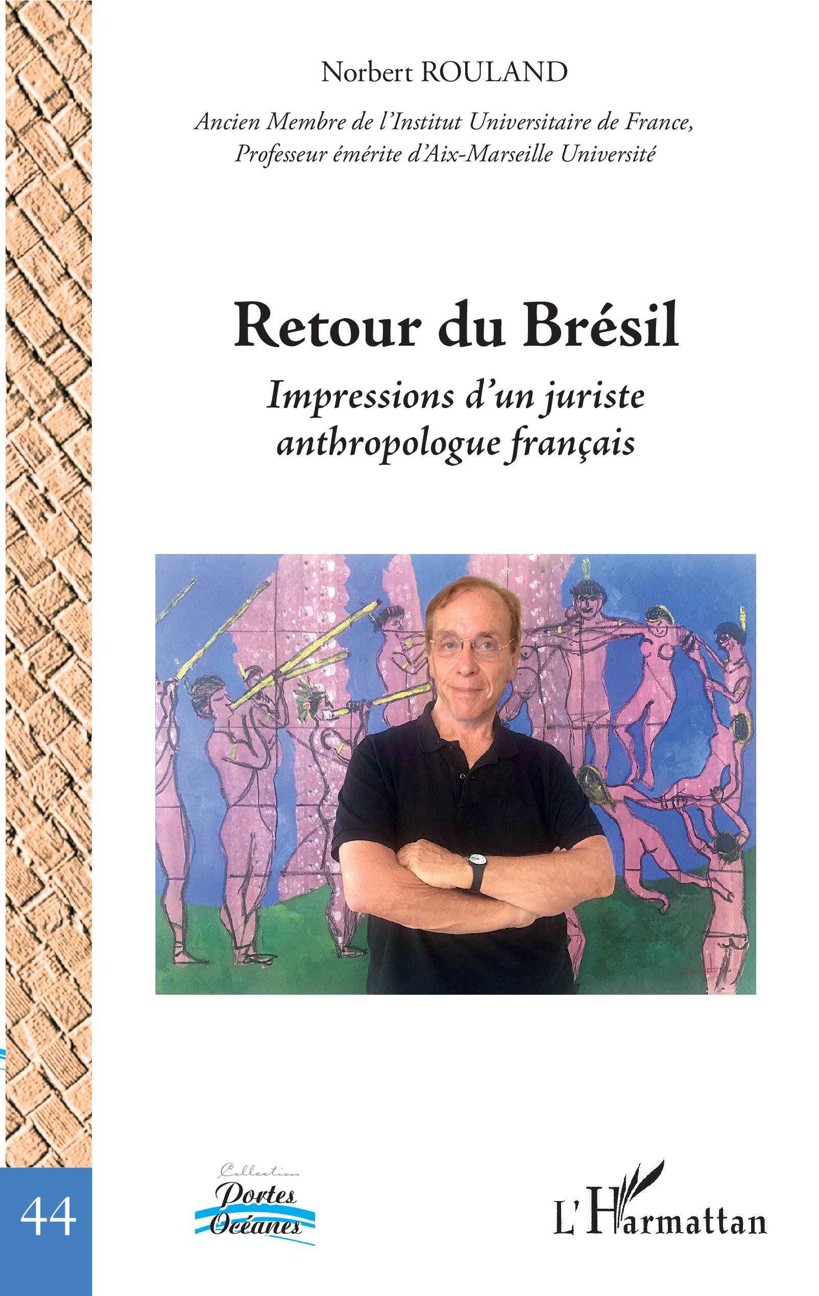 Norbert Rouland - Retour du Brésil